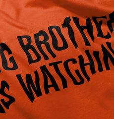 Big Brother Is Watching Infant Toddler T Shirt-Direct To Garment Print-Brisco Baby
