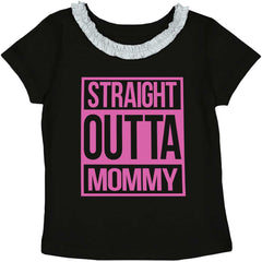 Straight Outta Mommy Toddler Ruffled Trim T-Shirt-Direct To Garment Print-Brisco Baby