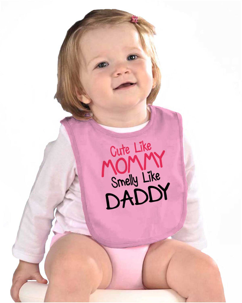Cute Mommy Smelly Daddy Infant Baby Bib-Direct To Garment Print-Brisco Baby