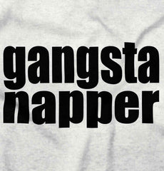 Gangsta Napper Infant Toddler T Shirt-Direct To Garment Print-Brisco Baby