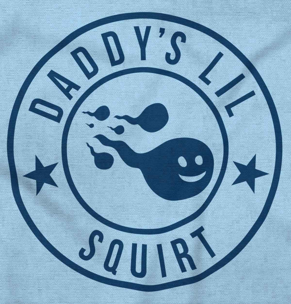Daddy's Lil Squirt Infant Toddler T Shirt-Direct To Garment Print-Brisco Baby