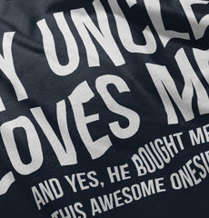 Uncle Loves Me Bought Shirt Infant Toddler T Shirt-Direct To Garment Print-Brisco Baby