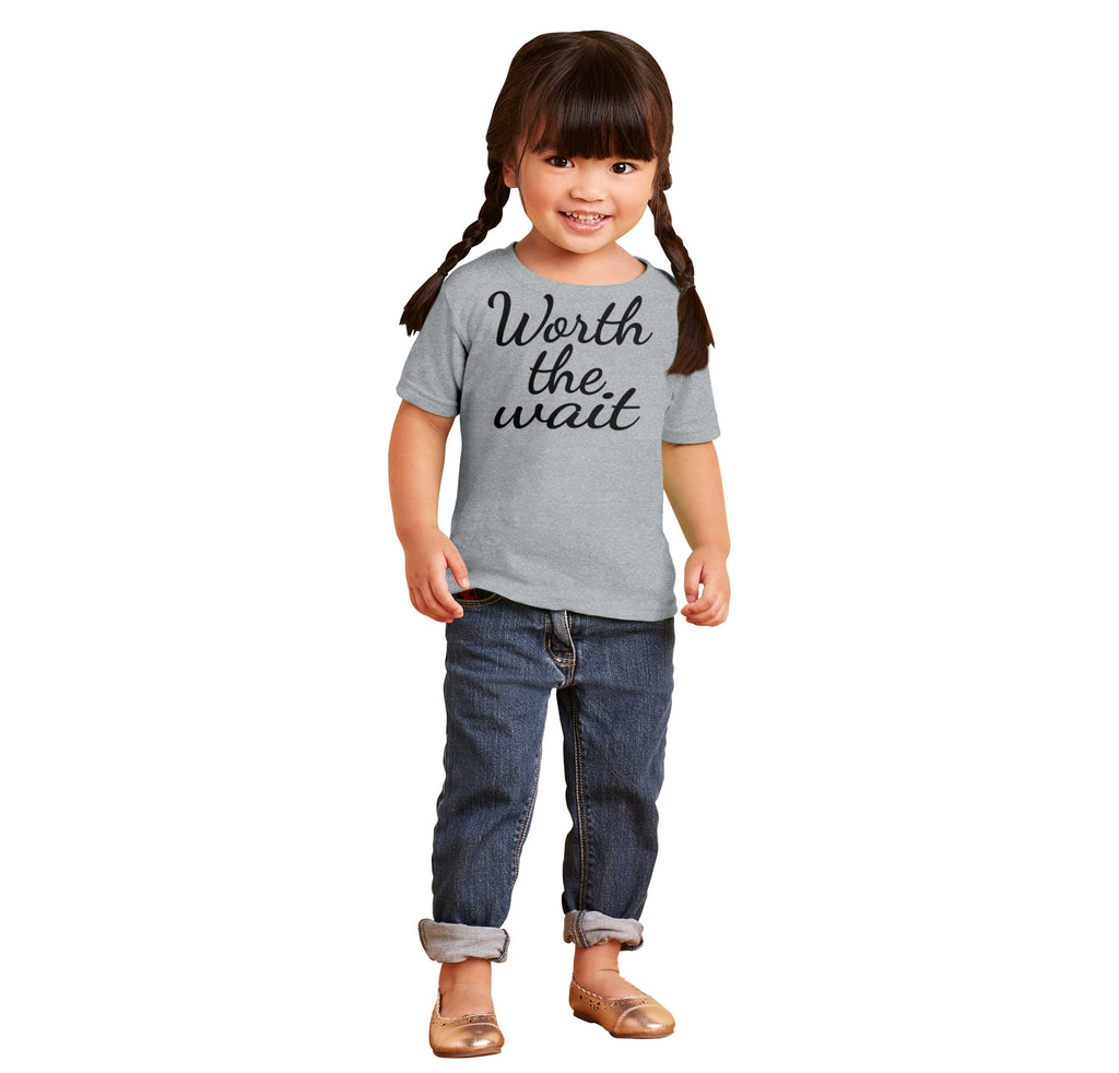 Worth The Wait Infant Toddler T Shirt-Direct To Garment Print-Brisco Baby