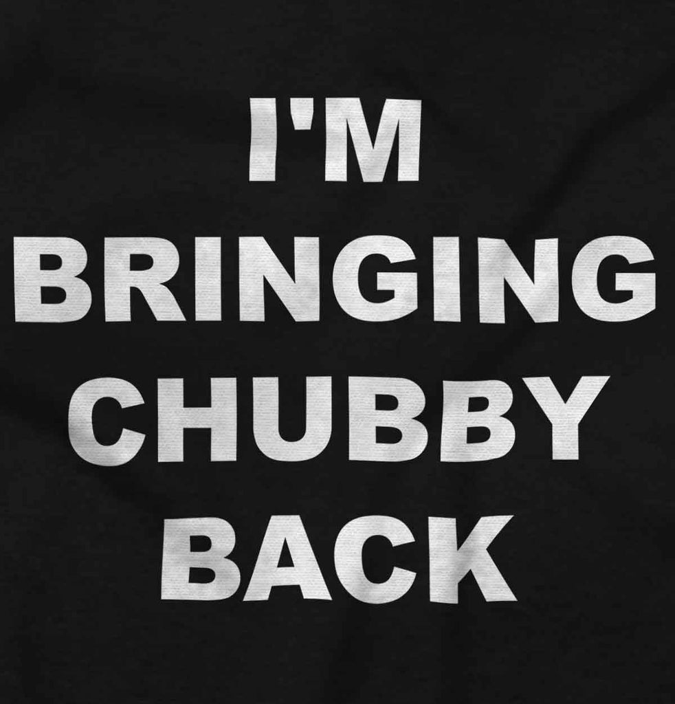 Chubby Back Infant Toddler T Shirt-Direct To Garment Print-Brisco Baby