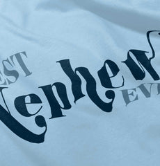 Best Nephew Ever Infant Toddler T Shirt-Direct To Garment Print-Brisco Baby