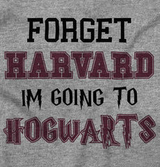 Forget Harvard Hogwarts Infant Toddler T Shirt-Direct To Garment Print-Brisco Baby