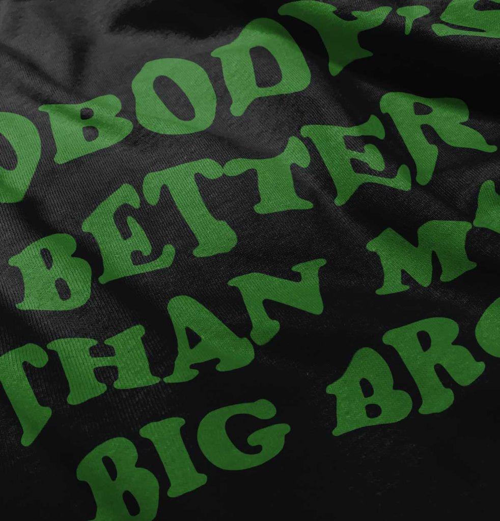 Nobody's Better Than My Big Bro Romper Bodysuit-Direct To Garment Print-Brisco Baby