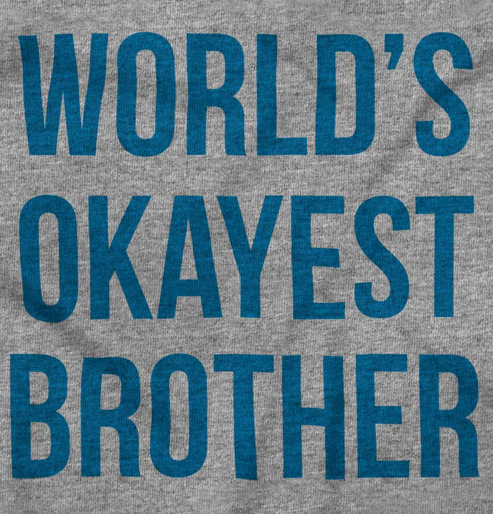 World's Okayest Brother Romper Bodysuit-Direct To Garment Print-Brisco Baby