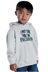 Put The Pal In Paladin Dungeons Toddler Pullover Hoodie-Direct To Garment Print-Brisco Baby