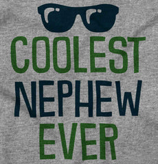 Coolest Nephew Ever Infant Toddler T Shirt-Direct To Garment Print-Brisco Baby