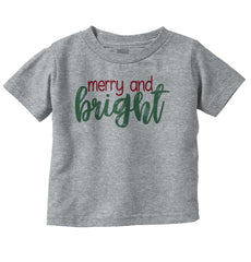 Merry And Bright Infant Toddler T Shirt-Direct To Garment Print-Brisco Baby