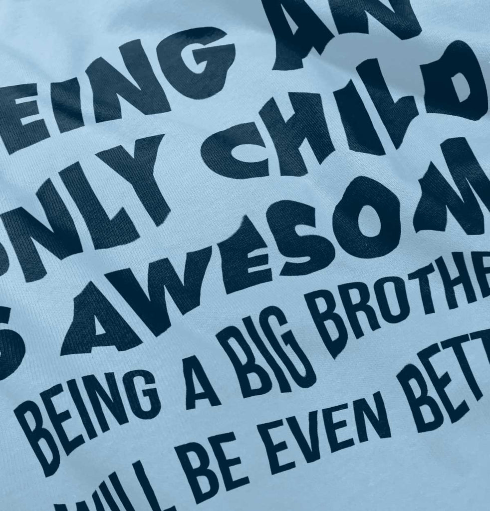 Being A Big Brother Will Be Even Better Romper Bodysuit-Direct To Garment Print-Brisco Baby