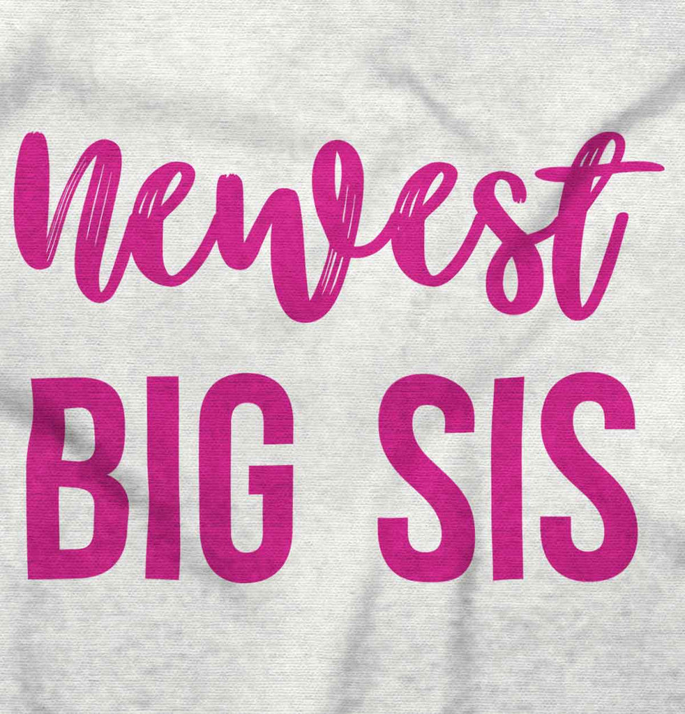 Newest Big Sis Infant Toddler T Shirt-Direct To Garment Print-Brisco Baby