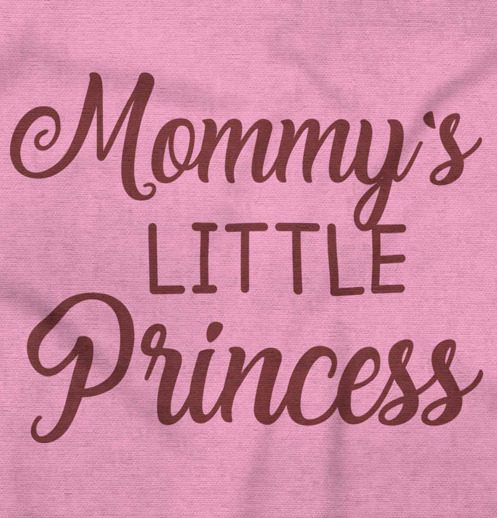 Mommy's Little Princess Infant Toddler T Shirt-Direct To Garment Print-Brisco Baby