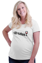 Eye Miss Wine Maternity T-Shirt-Direct To Garment Print-Brisco Baby