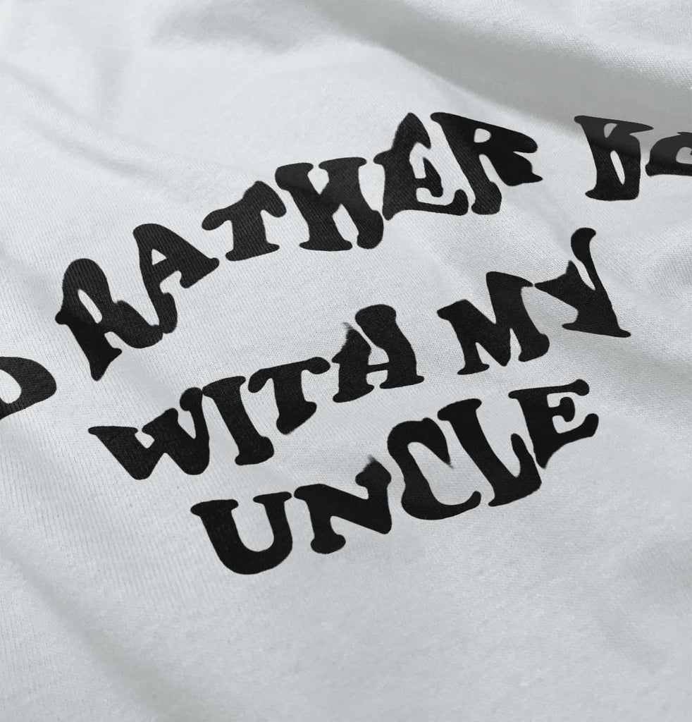 Rather Be With Uncle Romper Bodysuit-Direct To Garment Print-Brisco Baby