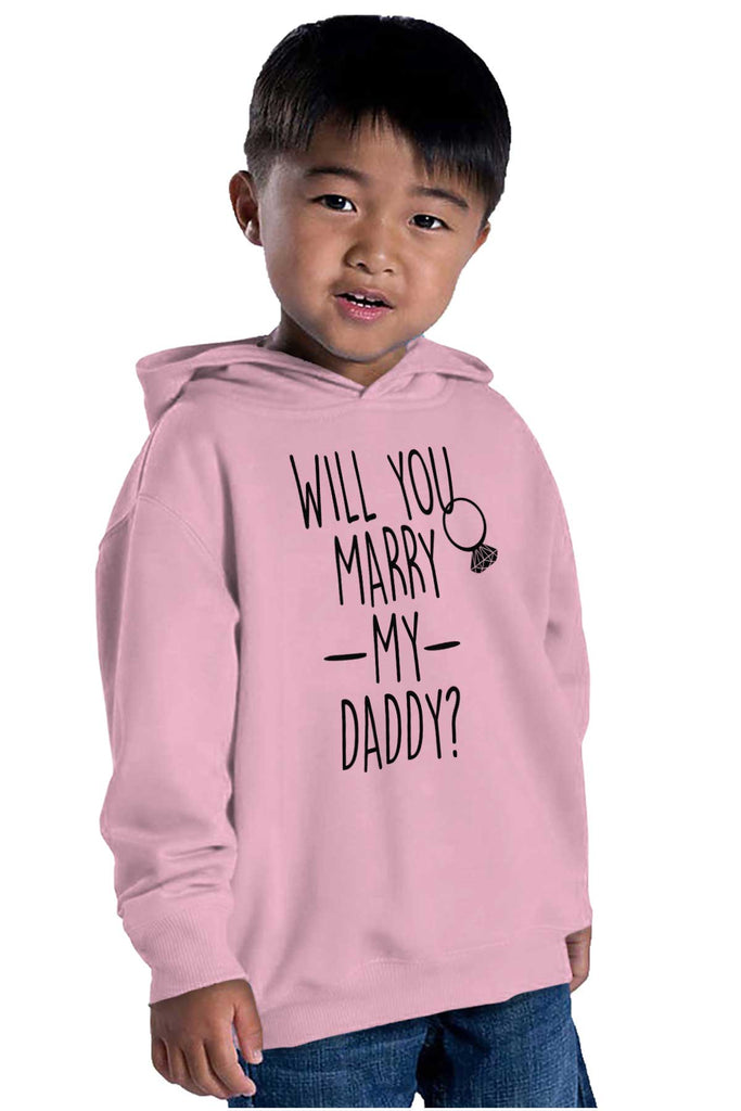 Marry My Daddy Toddler Pullover Hoodie-Direct To Garment Print-Brisco Baby