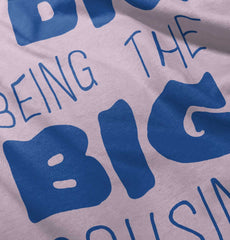 Dig Big Cousin Infant Toddler T Shirt-Direct To Garment Print-Brisco Baby