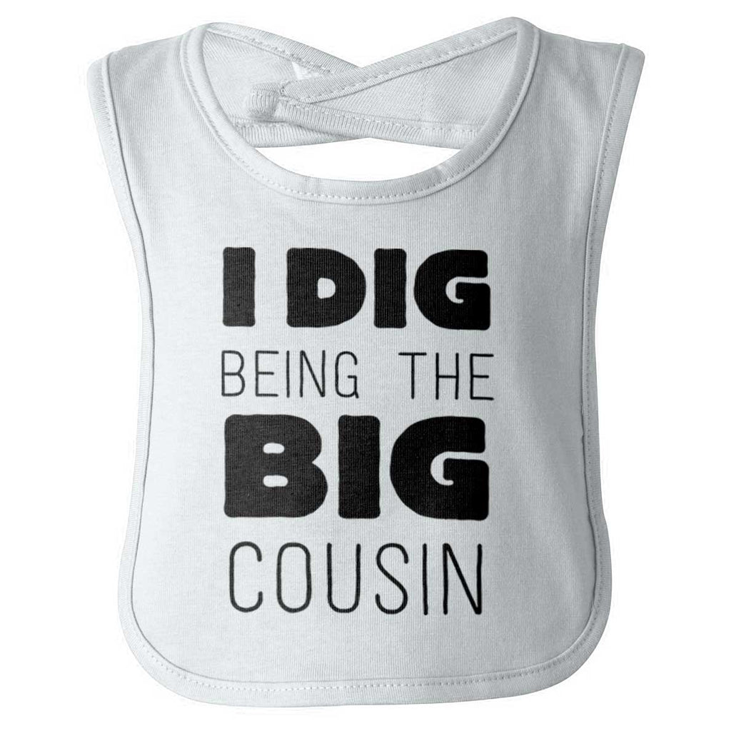 Dig Big Cousin Infant Baby Bib-Direct To Garment Print-Brisco Baby