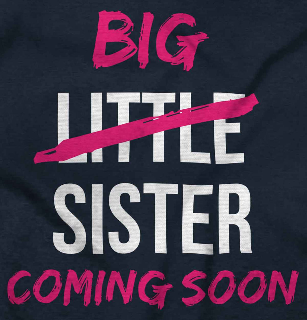 Big Little Sister Coming Soon Infant Toddler T Shirt-Direct To Garment Print-Brisco Baby