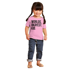 Worlds Okayest Kid Infant Toddler T Shirt-Direct To Garment Print-Brisco Baby