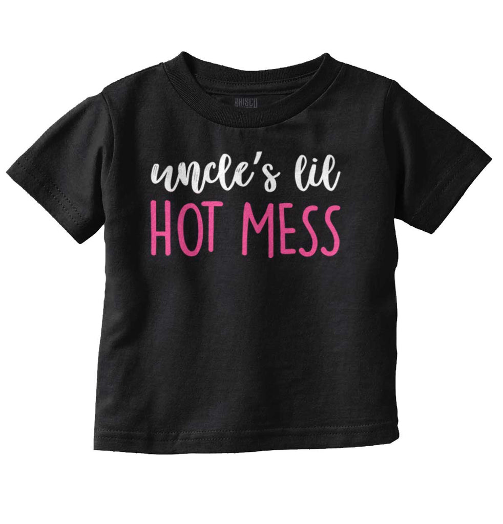 Uncle's Lil Hot Mess Infant Toddler T Shirt-Direct To Garment Print-Brisco Baby