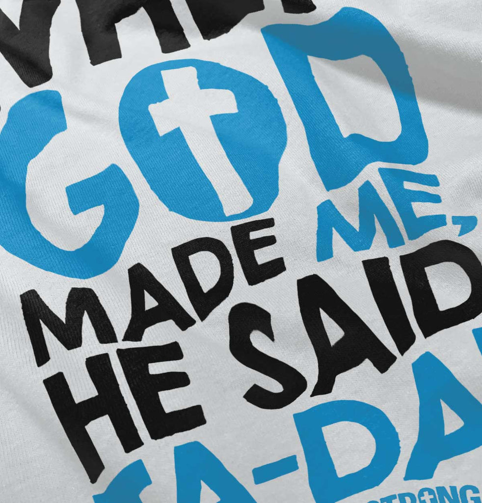 God Said Ta-Da Infant Baby Bib-Direct To Garment Print-Brisco Baby