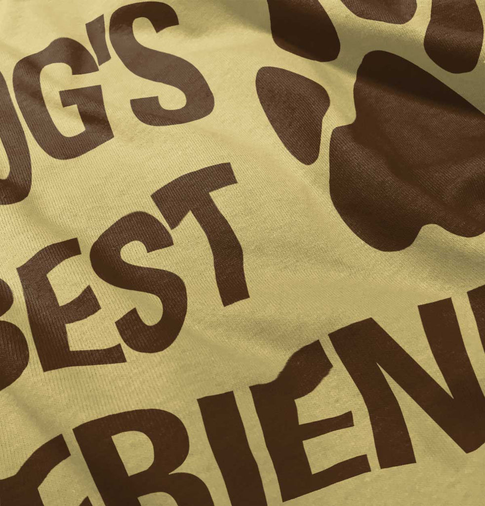 Dog's Best Friend Infant Toddler T Shirt-Direct To Garment Print-Brisco Baby