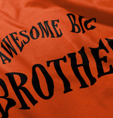 Awesome Big Brother Infant Toddler T Shirt-Direct To Garment Print-Brisco Baby