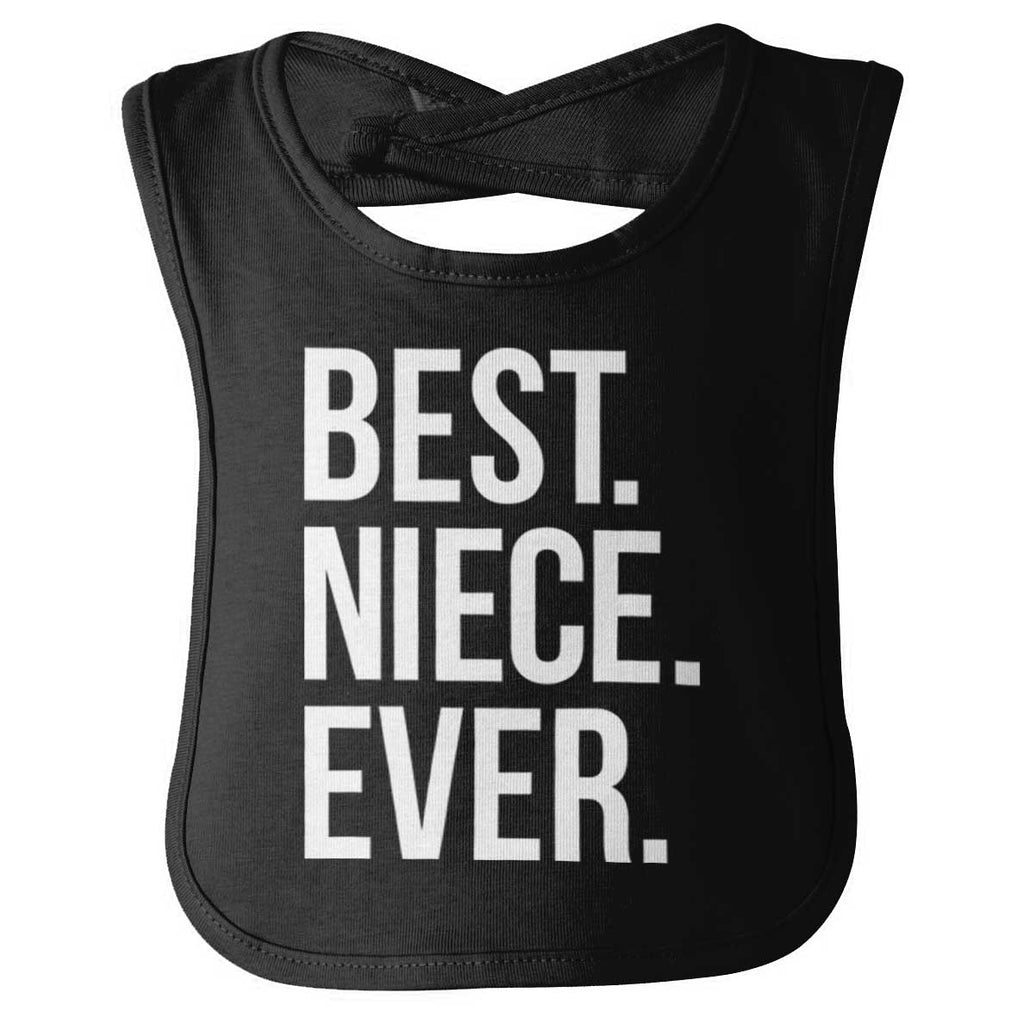 Best Niece Ever Infant Baby Bib-Direct To Garment Print-Brisco Baby
