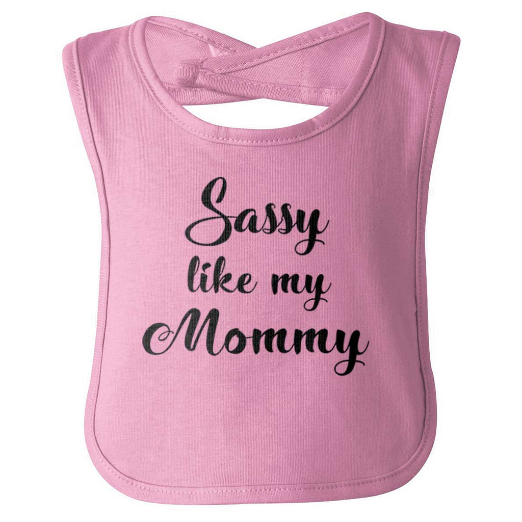 Sassy Like Mommy Infant Baby Bib-Direct To Garment Print-Brisco Baby