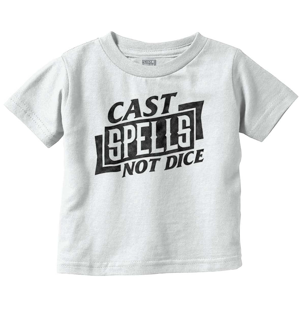 Cast Spells Not Dice Dungeons Infant Toddler T Shirt-Direct To Garment Print-Brisco Baby