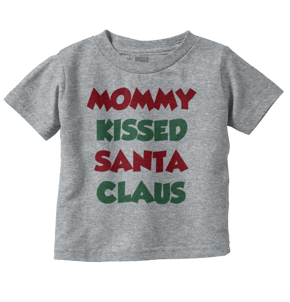 Mommy Kissed Santa Claus Infant Toddler T Shirt-Direct To Garment Print-Brisco Baby