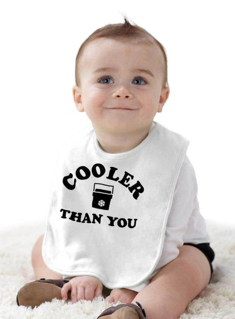 Cooler Than You Infant Baby Bib-Direct To Garment Print-Brisco Baby