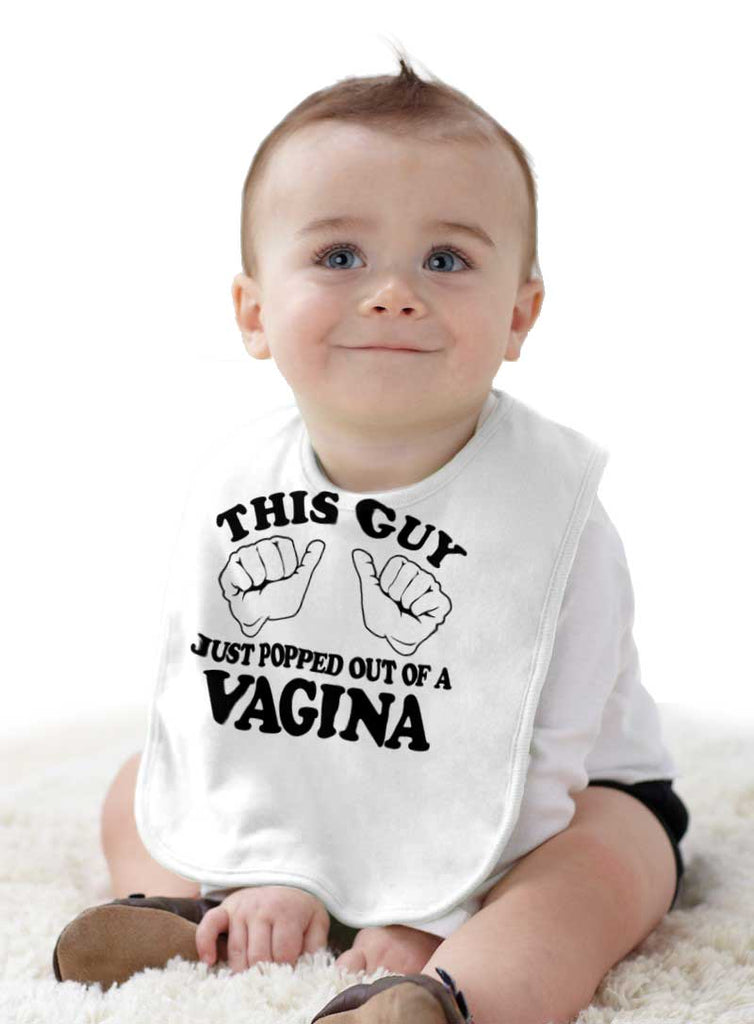 Popped Out of Vagina Infant Baby Bib-Direct To Garment Print-Brisco Baby
