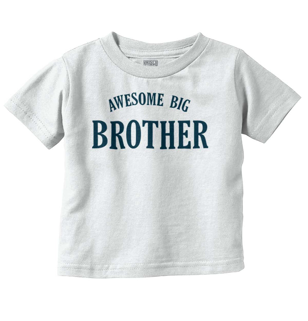 Awesome Big Brother Infant Toddler T Shirt-Direct To Garment Print-Brisco Baby