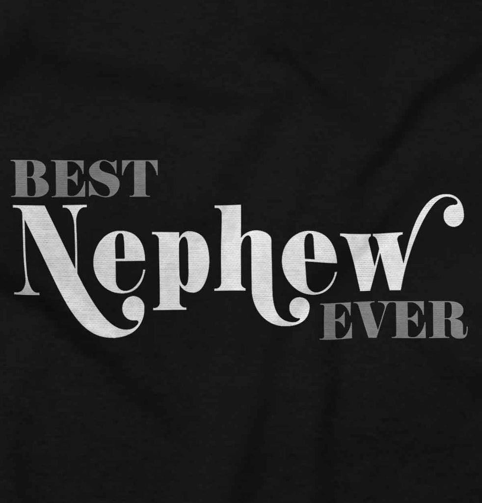 Best Nephew Ever Infant Toddler T Shirt-Direct To Garment Print-Brisco Baby