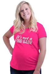 It's Not A Food Baby Maternity T-Shirt-Direct To Garment Print-Brisco Baby