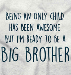 Ready To Be A Big Brother Infant Toddler T Shirt-Direct To Garment Print-Brisco Baby