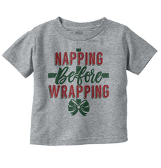 Napping Before Wrapping Infant Toddler T Shirt-Direct To Garment Print-Brisco Baby