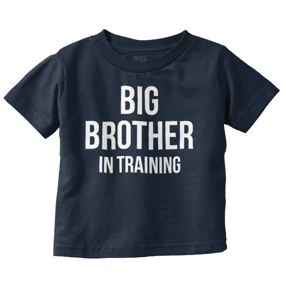 Big Brother In Training Infant Toddler T Shirt-Direct To Garment Print-Brisco Baby