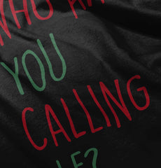 Who Are You Calling Elf? Infant Baby Bib-Direct To Garment Print-Brisco Baby