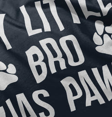 My Little Bro Has Paws Infant Toddler T Shirt-Direct To Garment Print-Brisco Baby