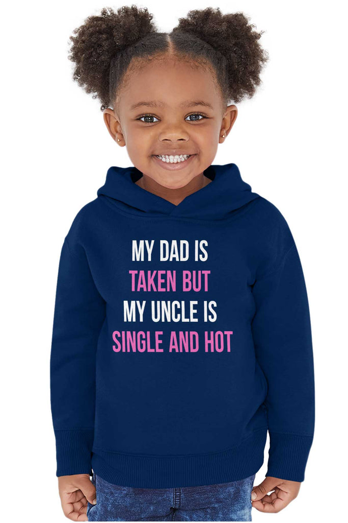 Dad Taken Uncle Sing Toddler Pullover Hoodie-Direct To Garment Print-Brisco Baby