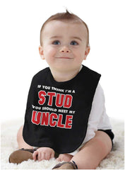 Think I'm A Stud Meet Uncle Infant Baby Bib-Direct To Garment Print-Brisco Baby