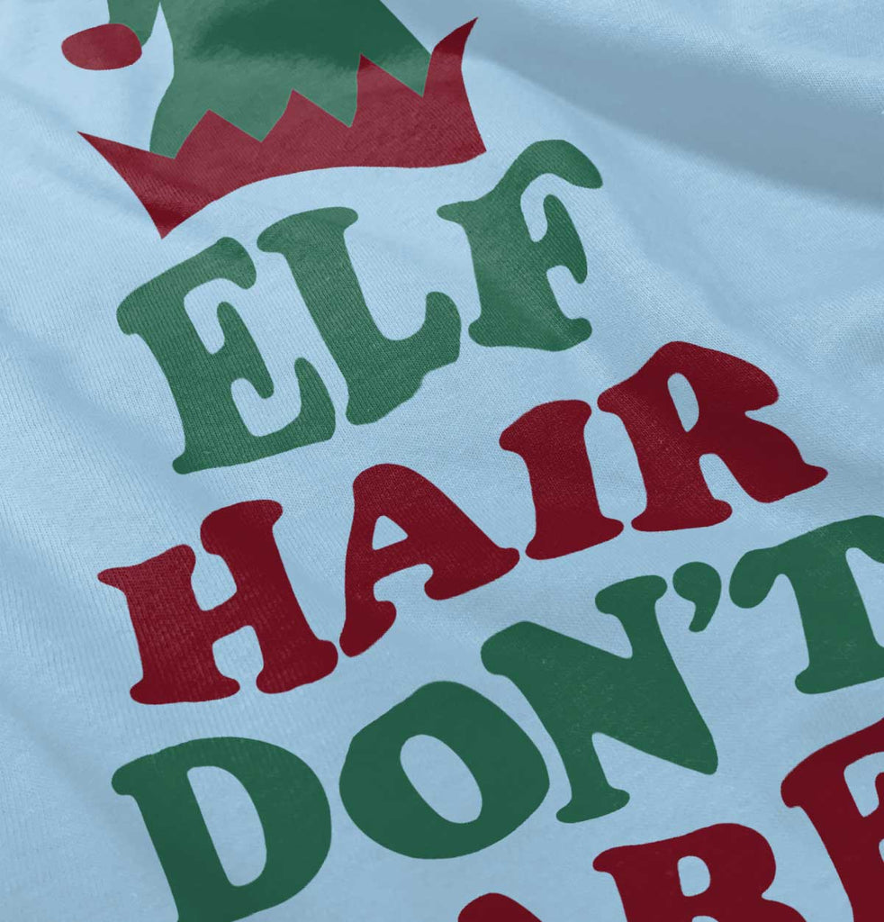 Elf Hair Don't Care Infant Toddler T Shirt-Direct To Garment Print-Brisco Baby