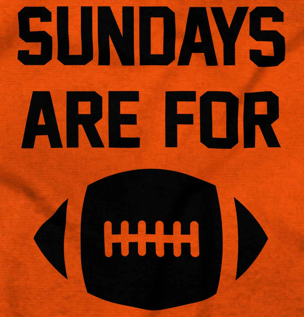 Sundays for Football Infant Toddler T Shirt-Direct To Garment Print-Brisco Baby