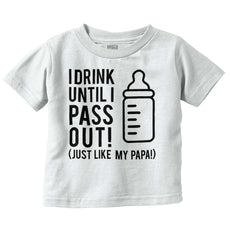 Drink Until I Pass Out Infant Toddler T Shirt-Direct To Garment Print-Brisco Baby