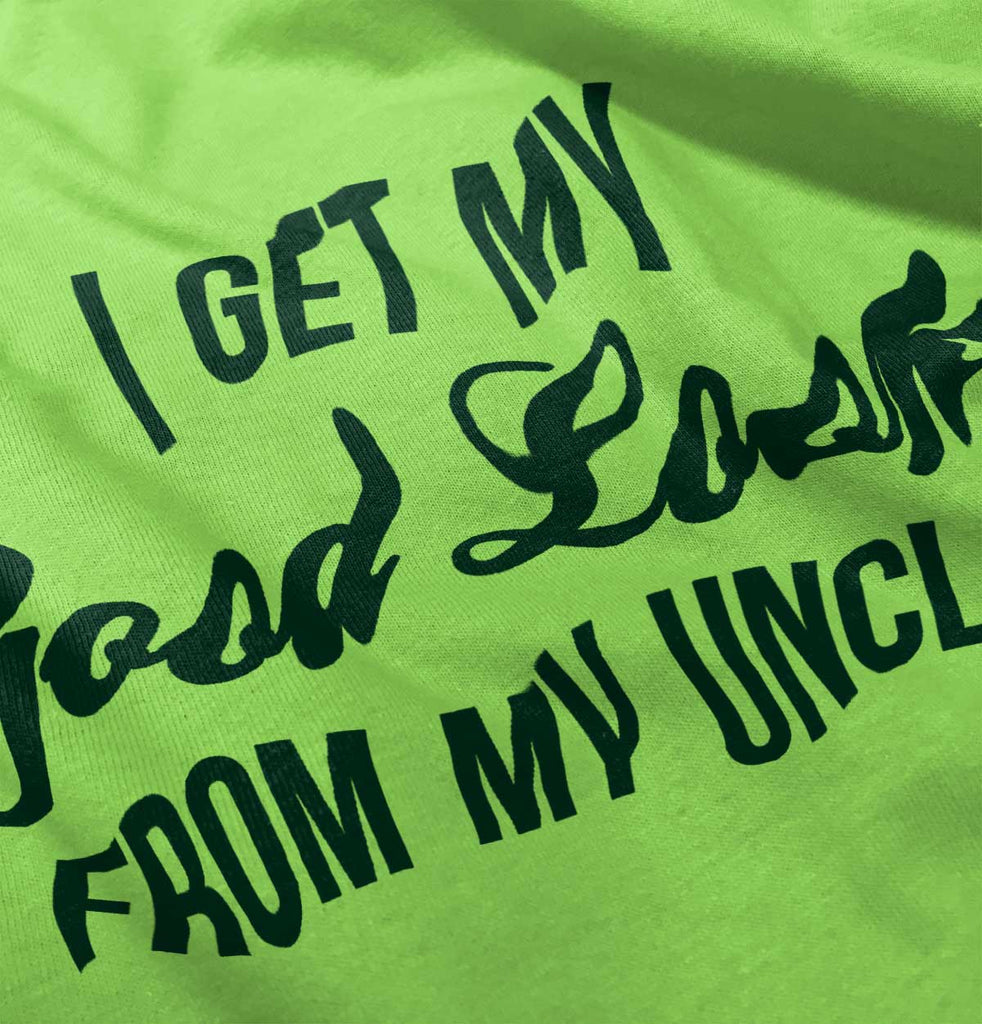 Good Looks From Uncle Infant Toddler T Shirt-Direct To Garment Print-Brisco Baby