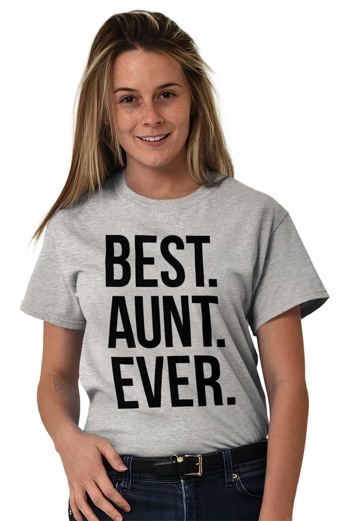 Best Aunt Ever T Shirt-Direct To Garment Print-Brisco Baby